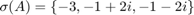 $\sigma(A) = \{-3,-1+2i,-1-2i\}$