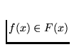 $f(x) \in F(x)$